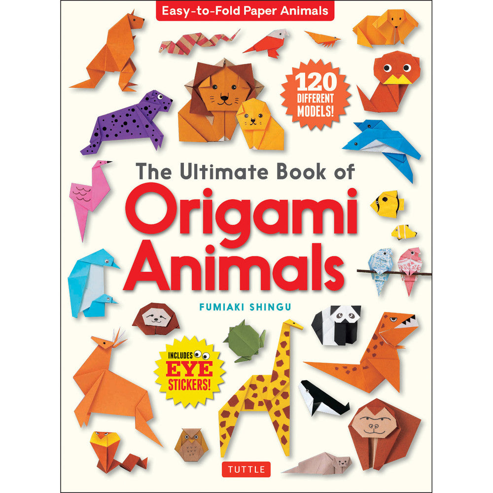 The Ultimate Book Of Origami Animals - Tuttle Publishing Books