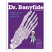 4 Book Set: Dr. Bonyfide Presents 206 Bones of the Human Body - A1 School Supplies