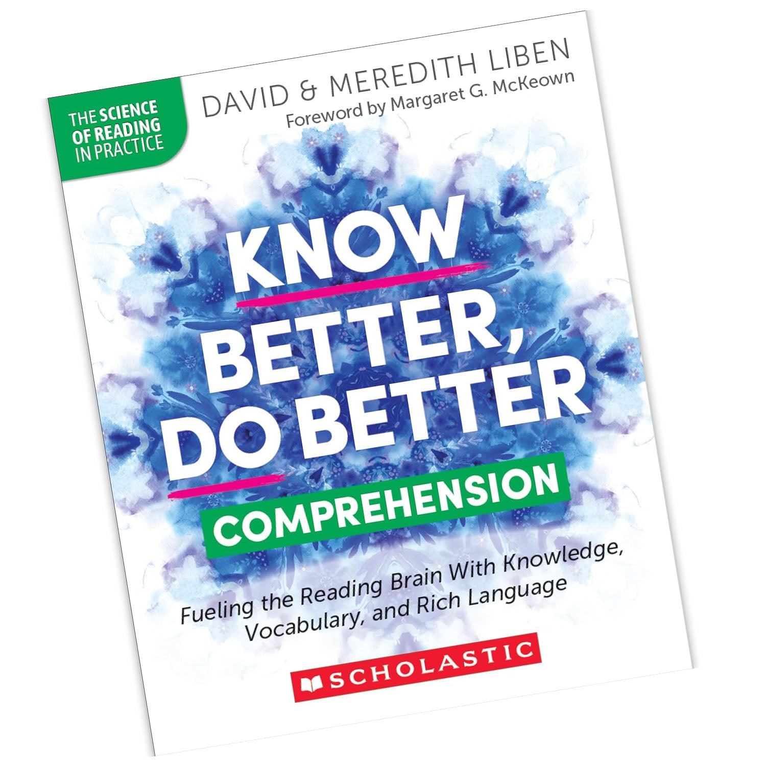 Know Better, Do Better: Teaching Comprehension Professional Book