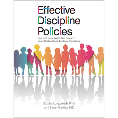 Effective Discipline Policies: How to Create a System that Supports Young Children’s Social-Emotional Competence - A1 School Supplies